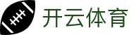 开云体育⭐️开云体育官方网站⭐️KAIYUN SPORTS